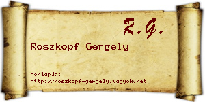 Roszkopf Gergely névjegykártya